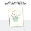 Ease Is Allowed: A Gentle Reset Planner