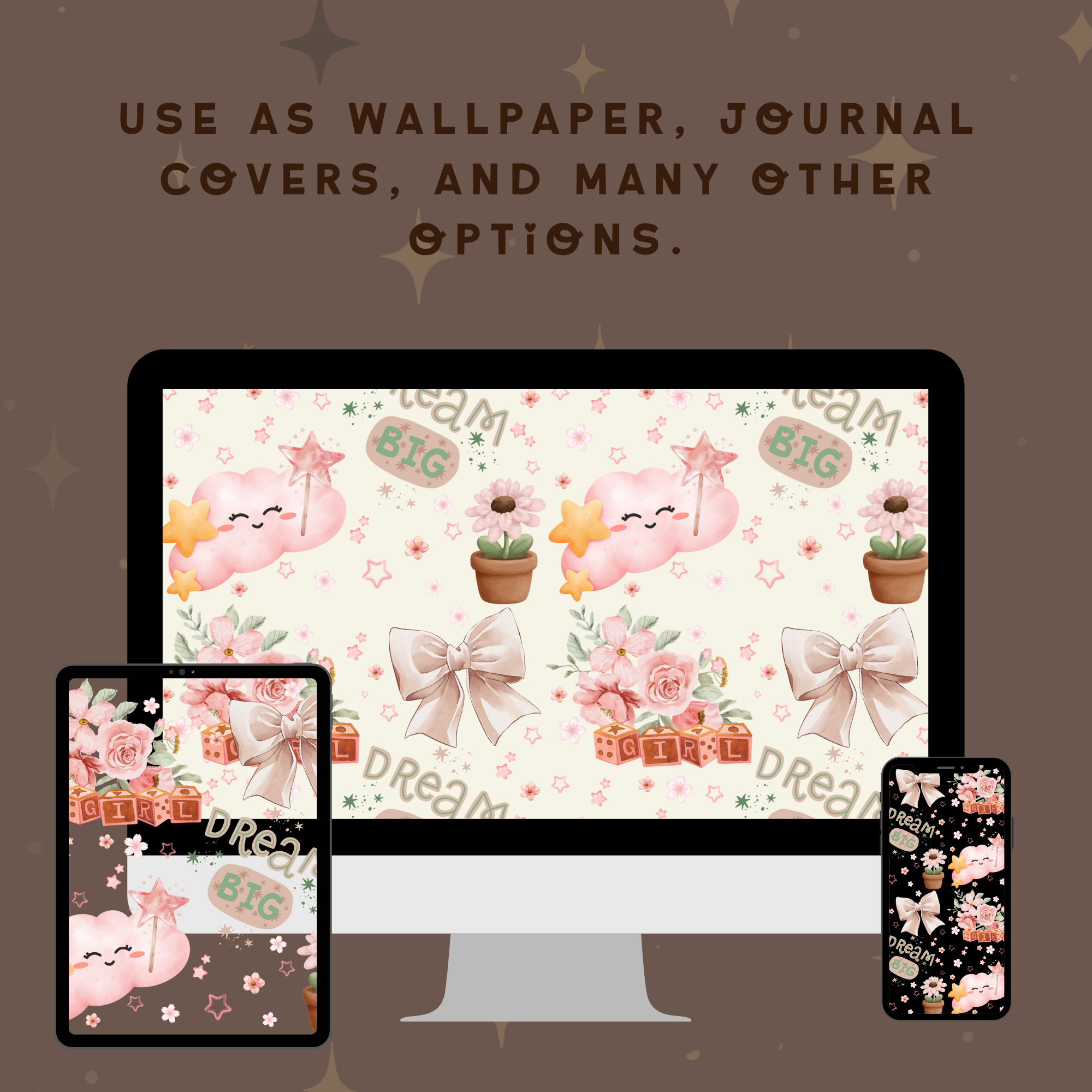 Soft Girls Dream Big - Digital Pattern